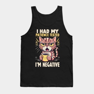 I Had My Patience Tested, I'm Negative Funny Cat Cat Tank Top